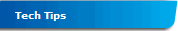 Tech Tips